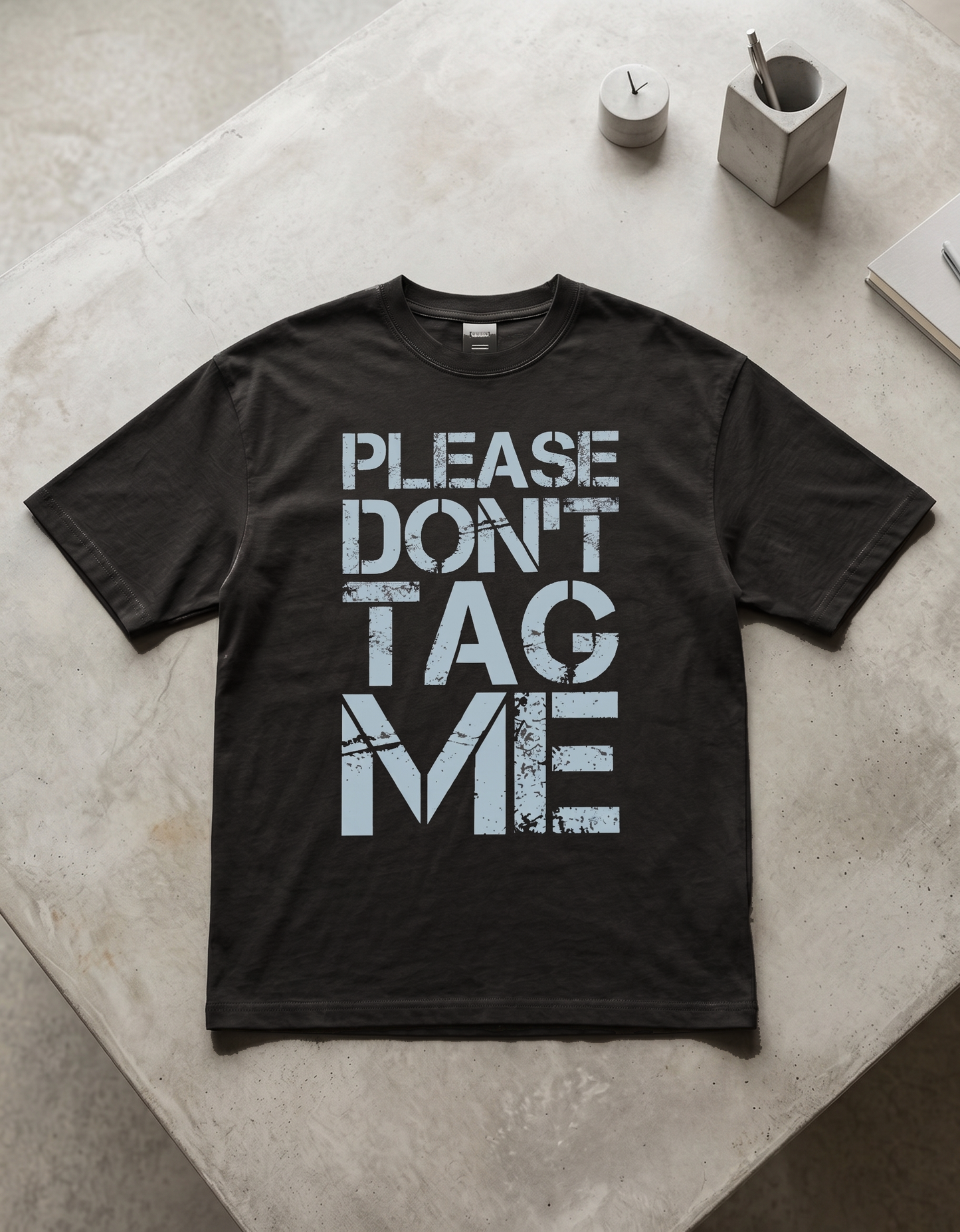 Don't Tag me Oversized Tee