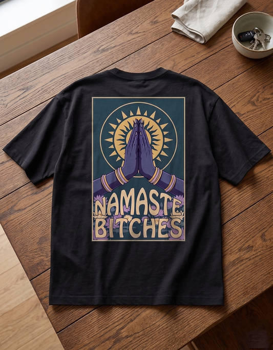 Namaste Bitches
